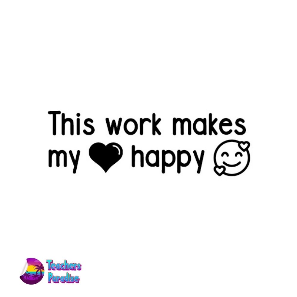 This work makes my heart happy stamp