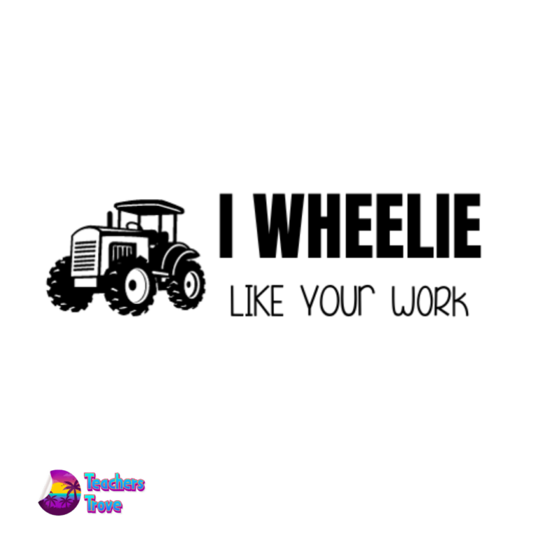 I Wheelie Like Your Work Stamp