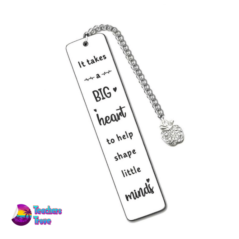 "It takes a big heart to help shape little minds" Stainless Steel Bookmark