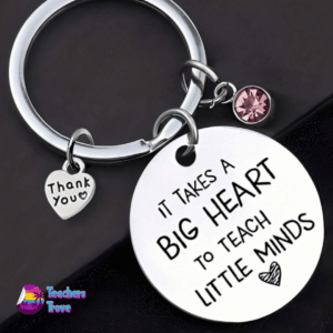 It Takes a Big Heart to Teach Little Minds keyring (2)