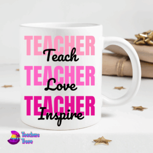 Teach, Love, Inspire Pink Mug
