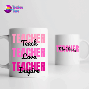 Teach, Love, Inspire Pink Mug - Back & Front
