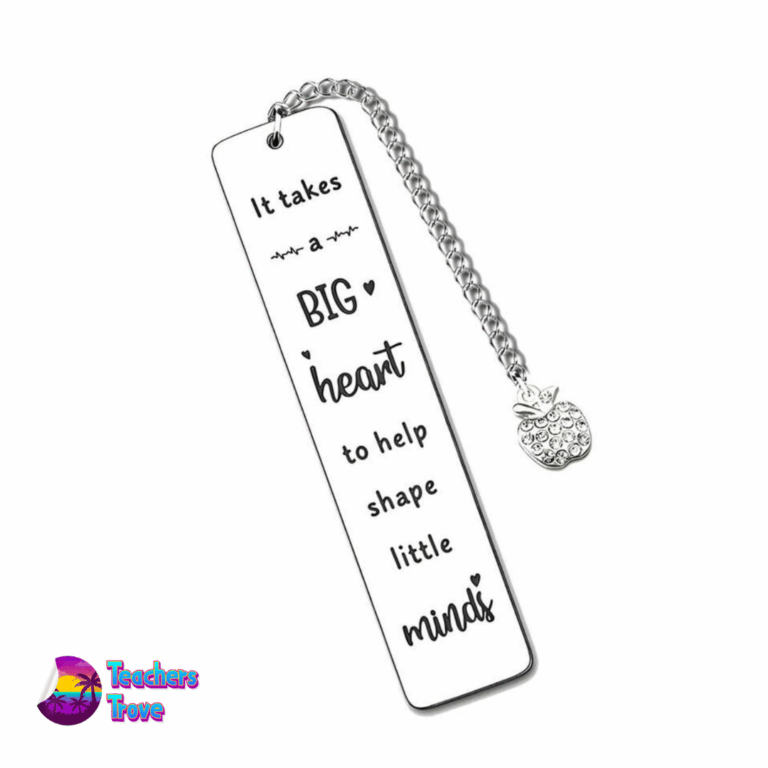 "It takes a big heart to help shape little minds" Stainless Steel Bookmark